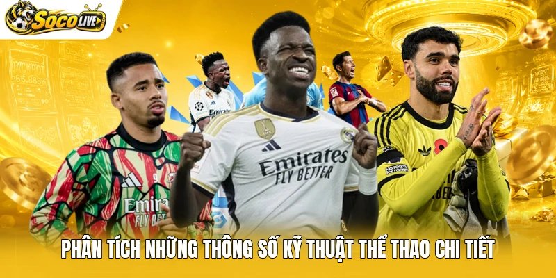 Phân tích những thông số kỹ thuật thể thao chi tiết