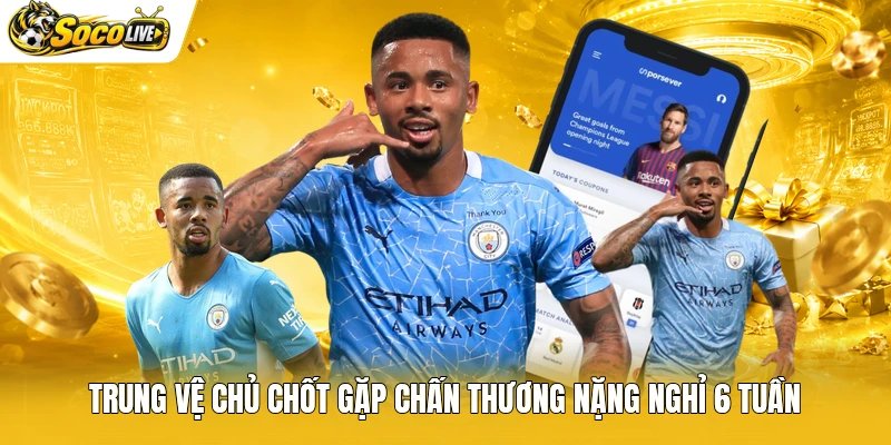 Trung vệ chủ chốt gặp chấn thương nặng nghỉ 6 tuần